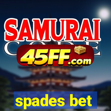 spades bet